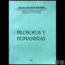 FILOSOFOS Y HUMANISTAS - Autor: UBALDO CENTURIN MORNIGO - Ao 2020